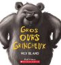 Gros Ours Grincheux - By Nick Bland