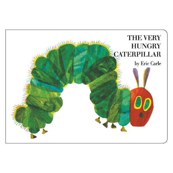 The Very Hungry Caterpillar – Eric Carle